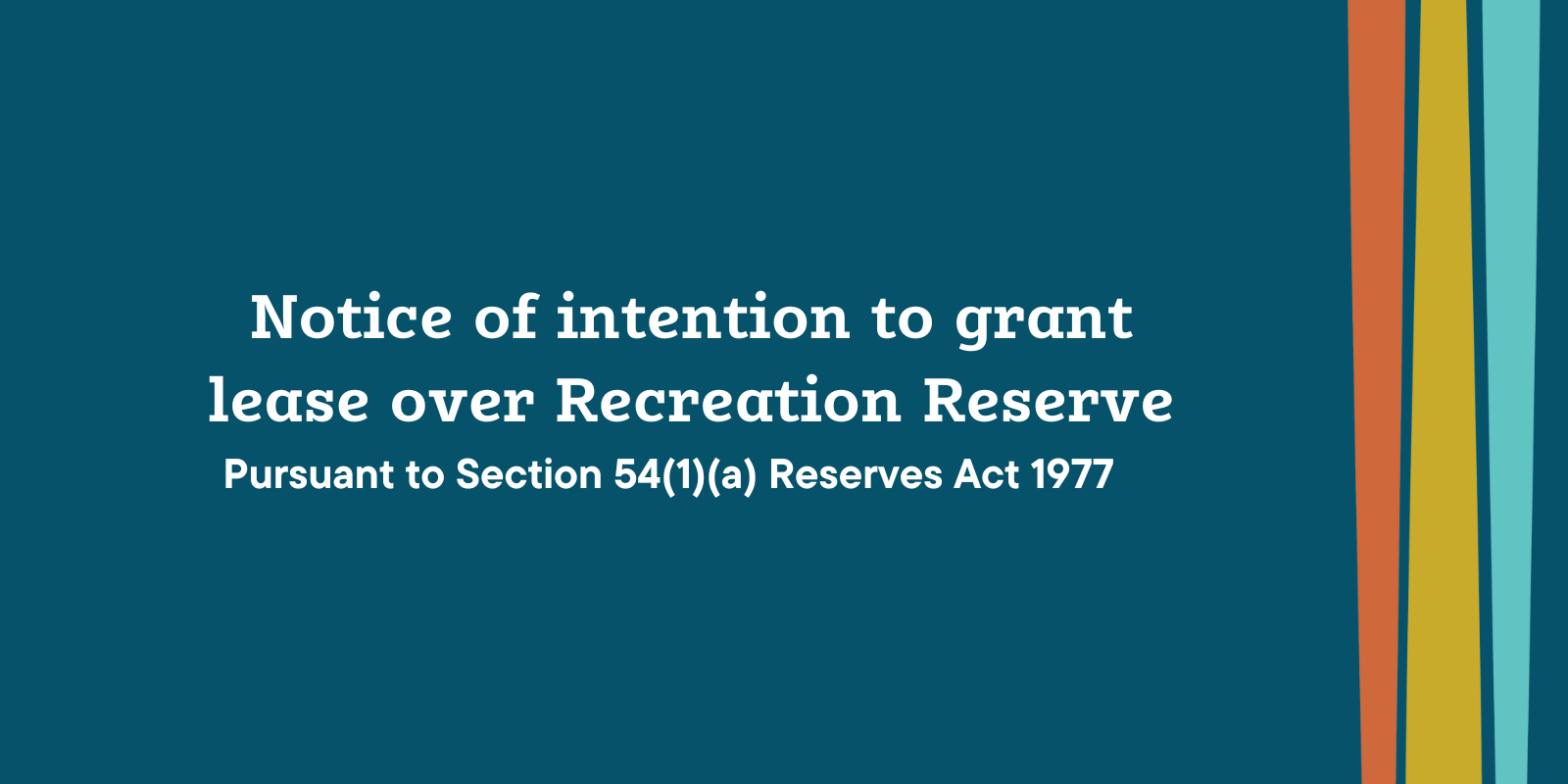 Notice of intention to grant lease over Recreation Reserve banner image