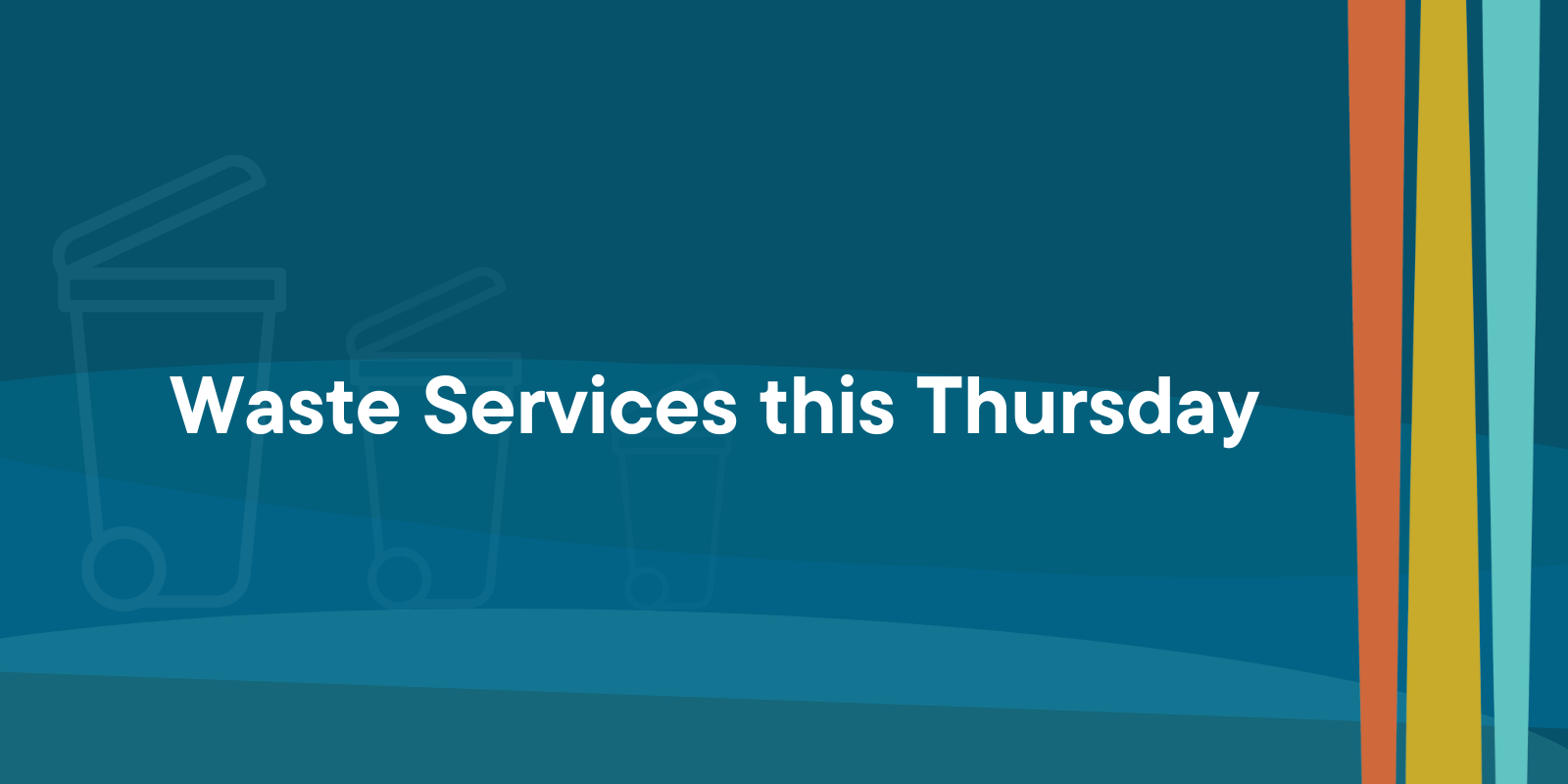 Waste Services this Thursday banner image